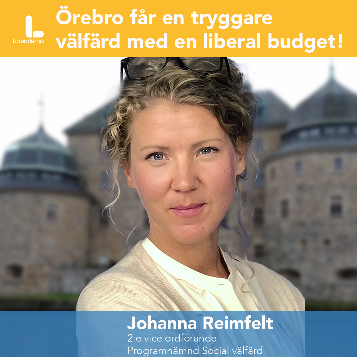 Johanna Reimfelt Liberalerna Örebro kommun 2:e vice ordförande Programnämnd Social välfärd