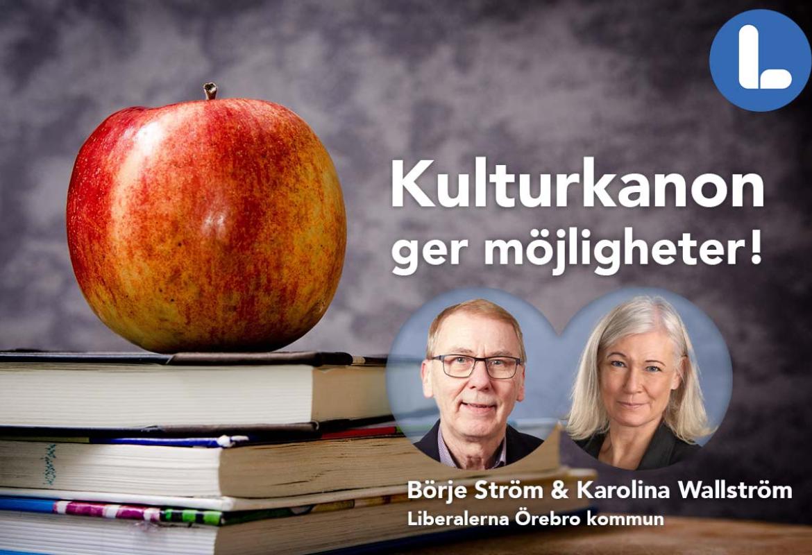 Kulturkanon ger möjligheter, inte begränsningar. Börje Ström & Karolina Wallström