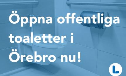 Öppna offentliga toaletter nu!