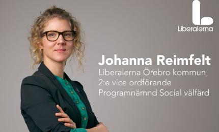 Johanna Reimfelt Liberalerna Örebro kommun 2:e vice ordförande Programnämnd Social välfärd