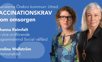 Johanna Reimfelt Liberalerna Reimfelt och Karolina Wallström 