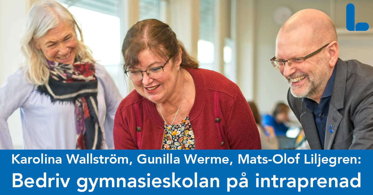 Bedriv gymnasieskolan på intraprenad