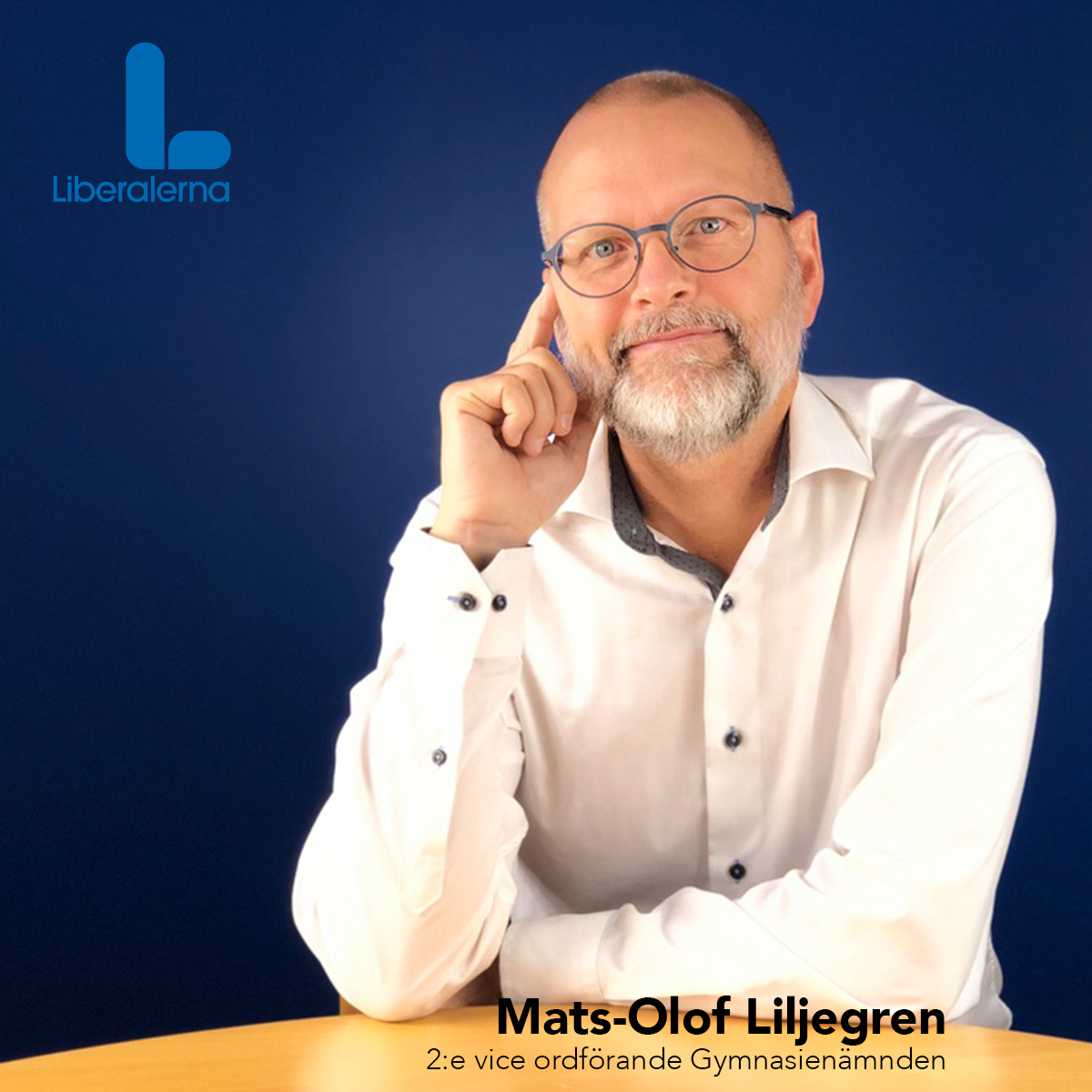 Mats-Olof Liljegren, Liberalerna 2:e vice ordförande Gymnasienämnden 