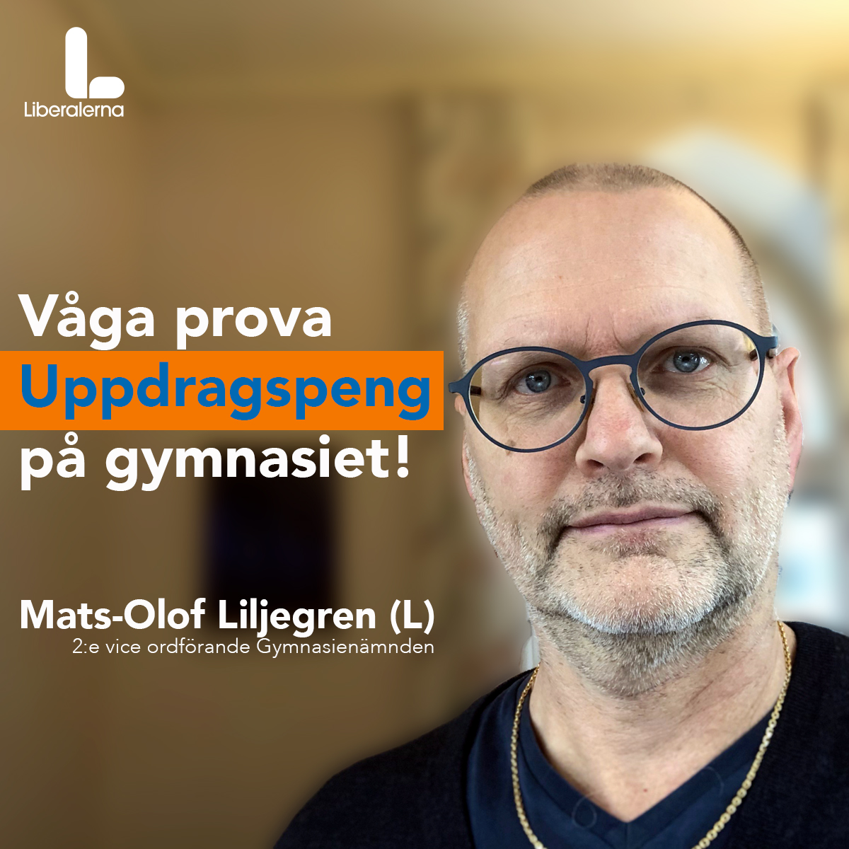 Mats-Olof Liljegren, Liberalerna 2:e vice ordförande Gymnasienämnden