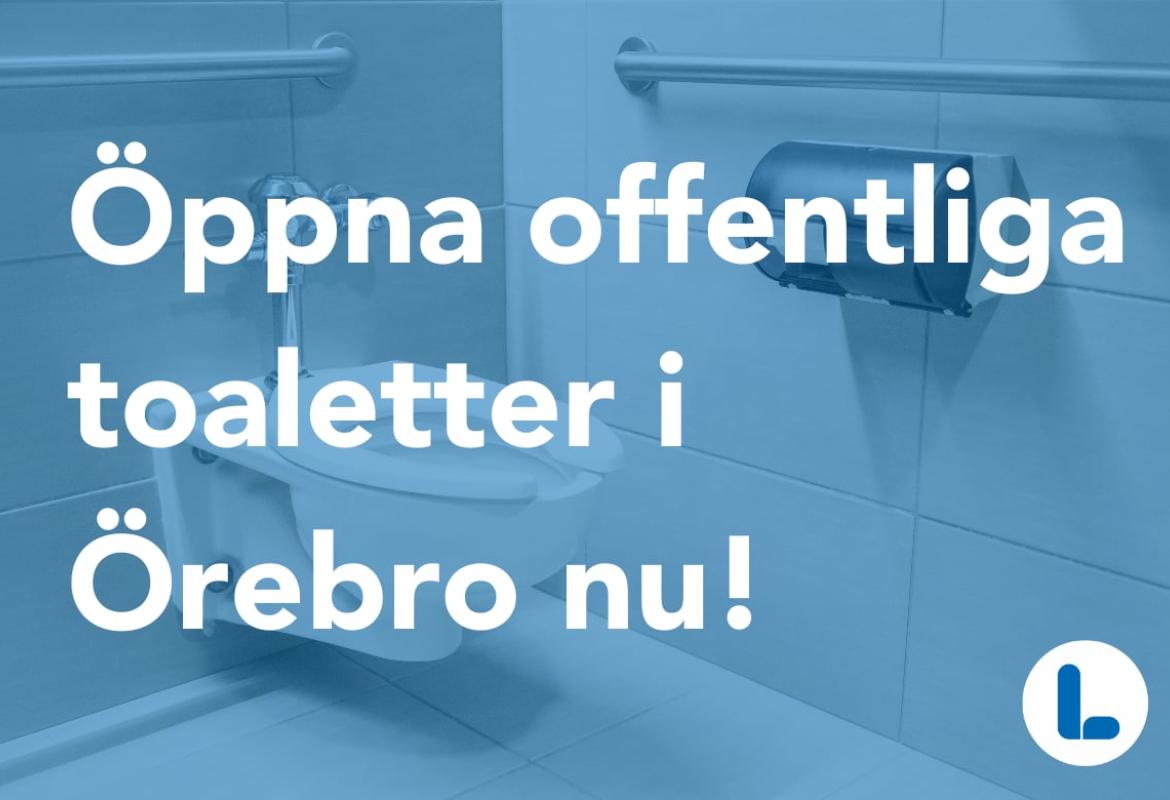 Öppna offentliga toaletter nu!