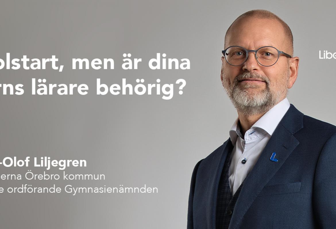 Mats-Olof Liljegren, Liberalerna Örebro kommun 2:e vice ordförande Gymnasienämnden
