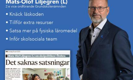 Mats-Olof Liljegren (L) Talesperson i skolfrågor 1:e ersättare Kommunfullmäktige 2:e vice ordförande Grundskolenämnden