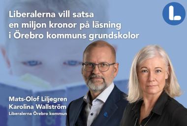 Mats-Olof Liljegren & Karolina Wallström, Liberalerna vill satsa en miljon kronor på läsning