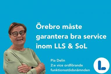 Pia Delin Delin Liberalerna Örebro kommun 2:e vice ordförande Funktionsstödsnämnden